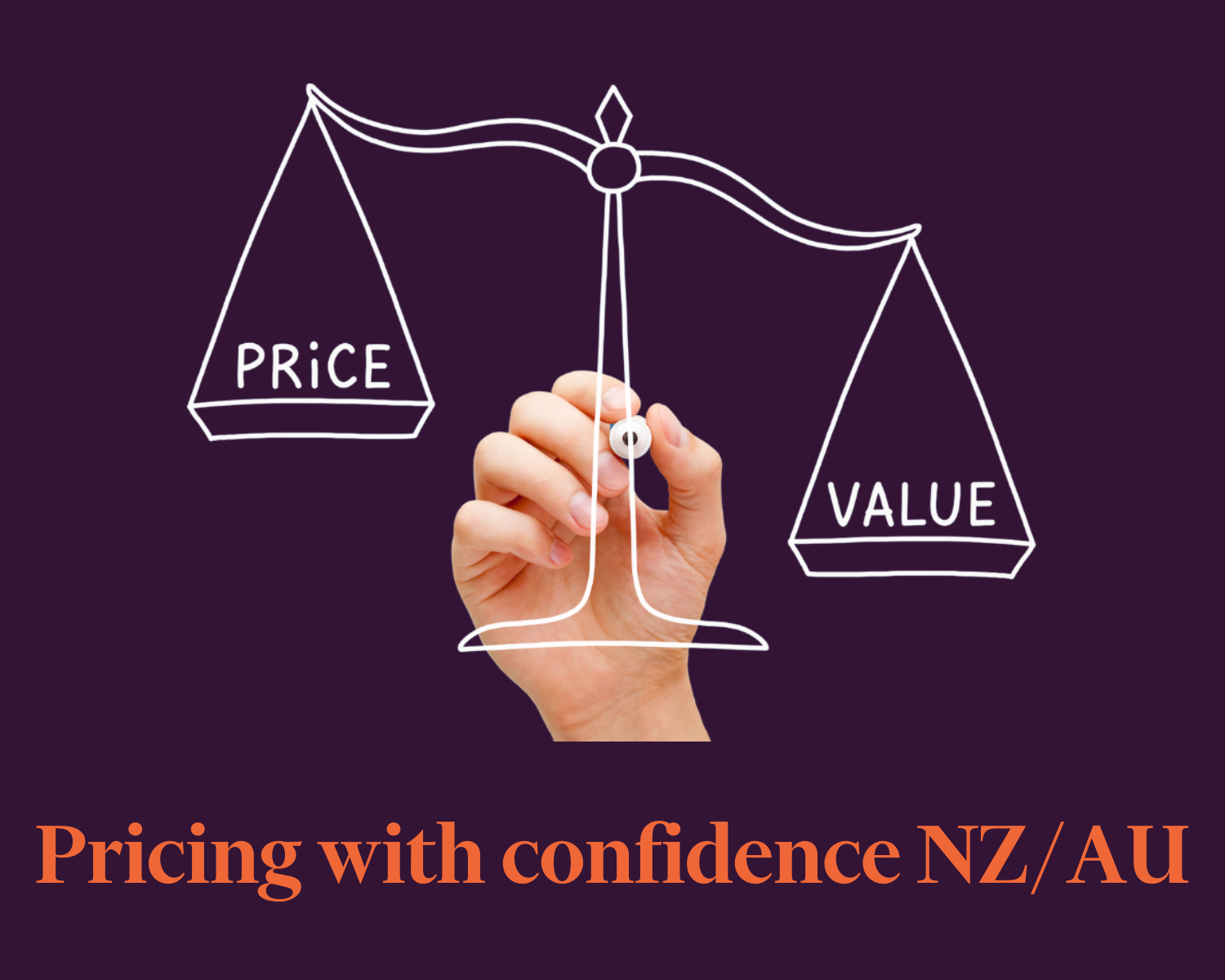 Pricing with confidence | NZ/AU